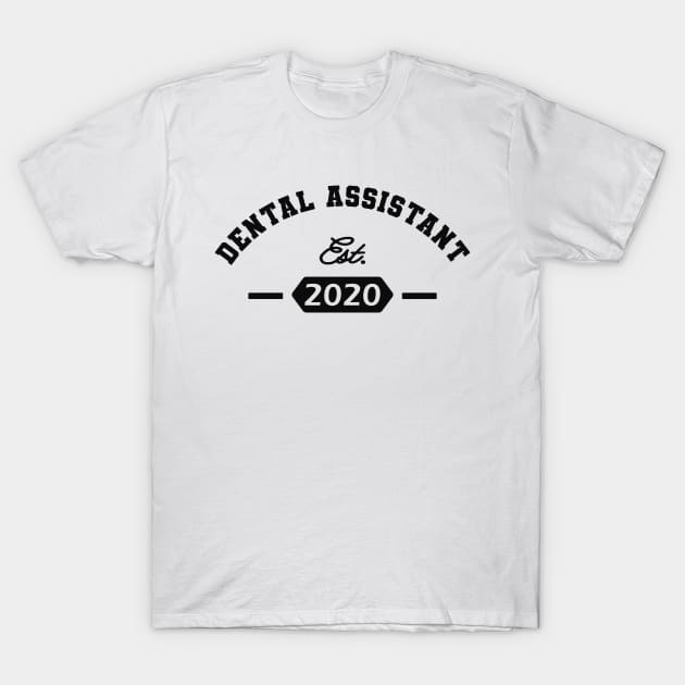 Dental Assistant Est. 2020 T-Shirt by KC Happy Shop